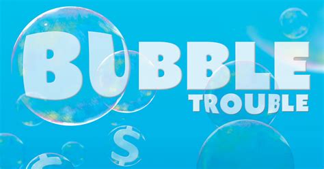 Bubble Trouble - Scotsman Guide