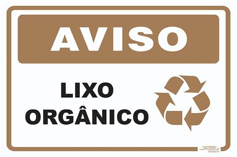 Placa Aviso Lixo Orgânico Afonso Sinalizações