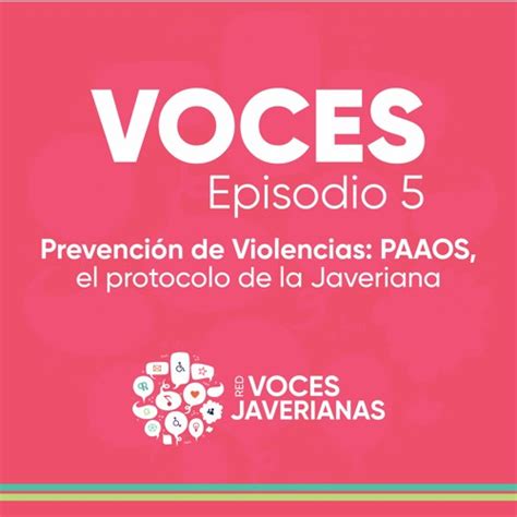 Stream Episode Prevención De Violencias Paaos El Protocolo De La Javeriana Voces Ep5 By