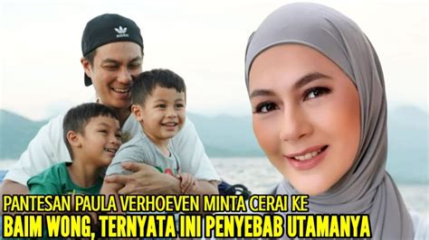 Penyebab Keretakan Rumah Tangga Baim Wong Dan Paula Verhoeven Akhirnya