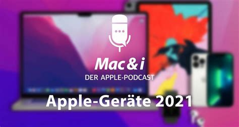 Iphone Macbook Pro Co Apples Neue Hardware Im Podcast Von