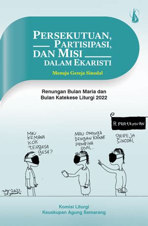 BKL 2022 Persekutuan Partisipasi Dan Misi Dalam Ekaristi Menuju