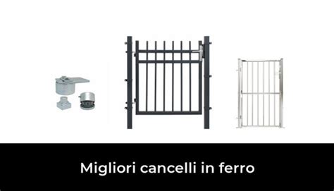 Migliori Cancelli In Ferro Nel Recensioni Opinioni Prezzi