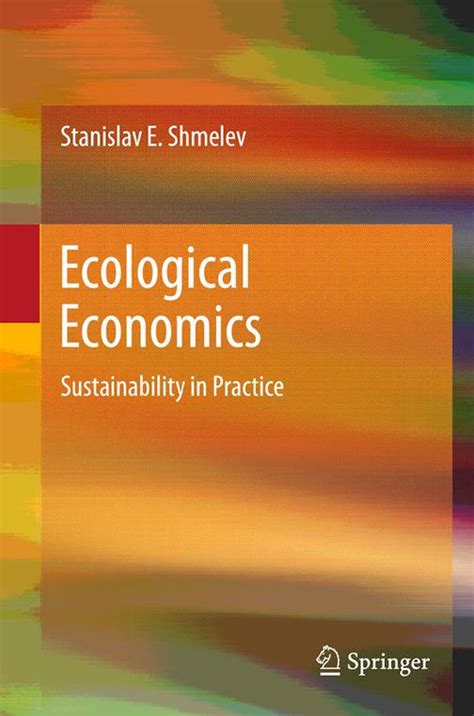 Ecological Economics: Sustainability in Practice