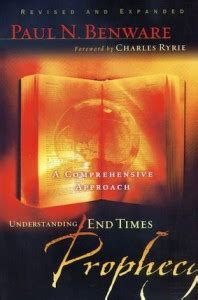 End Times Prophecy Paul Benware Ministries