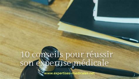 Conseils Pour R Ussir Son Expertise M Dicale Expertises Medicales