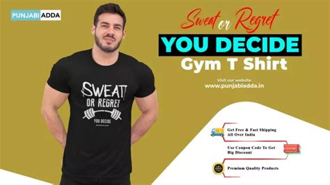 Ppt Sweat Or Regret You Decide Gym T Shirt Punjabi Adda Powerpoint