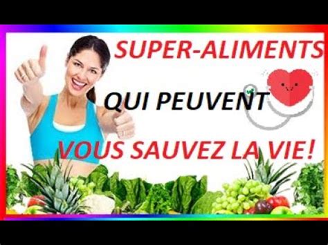 Top Super Aliments Sante Qui Peuvent Vous Sauvez La Vie A Consommer