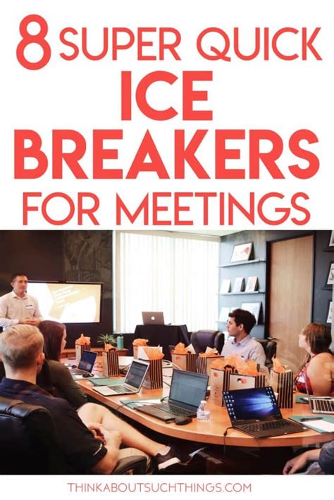 Super Quick Ice Breakers For Meetings Think About Such Things