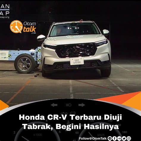 Honda CR V Terbaru Diuji Tabrak Begini Hasilnya Honda CR V Generasi