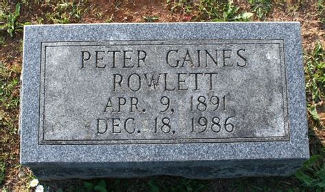 Peter Gaines Rowlett 1891 1986 Find A Grave Memorial