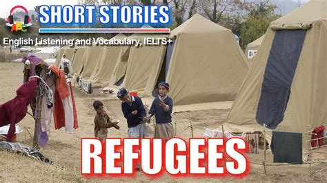 Refugees Short Stories IELTS Vocabulary YouTube