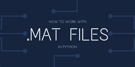 How To Read Matlab Files In Python Mat Files In Python Askpython