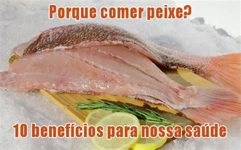 Comer Peixe Benef Cios Do Peixe Em Nossa Alimenta O Receitas