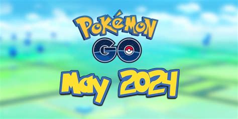 Pokémon GO Mai 2024 Enthüllungen und neue Funktionen folgen Creo Gaming