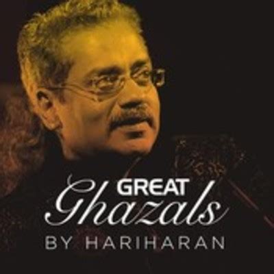 Great Ghazals by Hariharan Music Playlist: Best MP3 Songs on Gaana.com