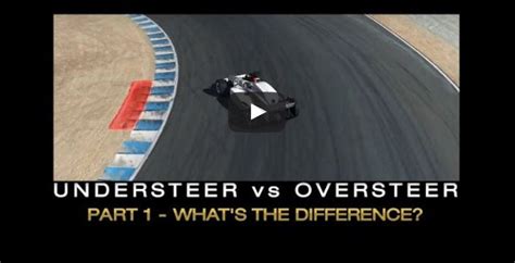 VIDEO: Understanding Understeer vs Oversteer - Sports Car Club of America