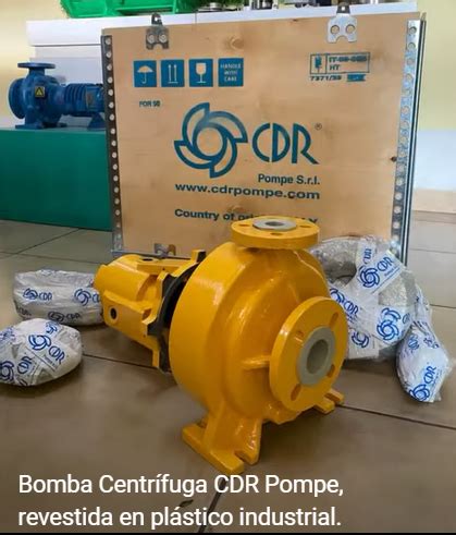 Bomba centrífuga CDR Pompe revestida en plástico industrial para una