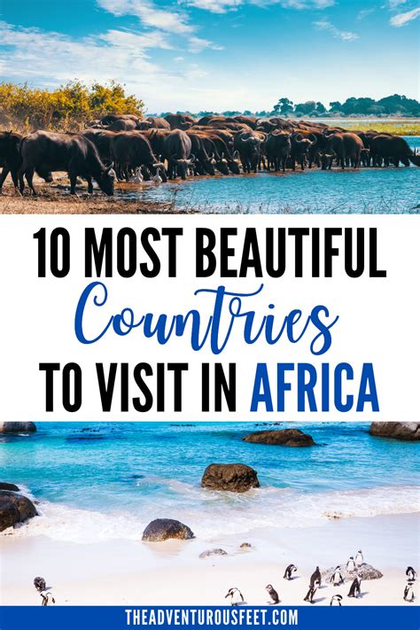 Looking For Places To Visit In Africa Here Are The Most Beautiful