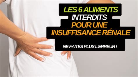 Aliments Interdits Pour Une Insuffisance R Nale