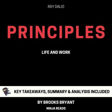 Summary Principles Life And Work By Ray Dalio Key Takeaways Summary