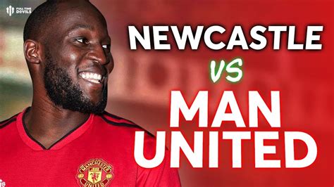 Newcastle Vs Manchester United Premier League Preview Youtube