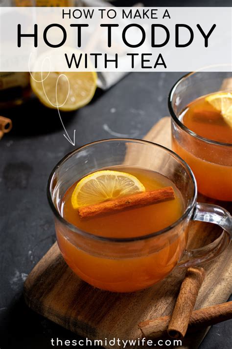 Recipe For A Hot Toddy With Tea And Whiskey The Schmidty Wife