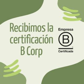 Recibimos La Certificaci N B Corp Bolsalea Bolsalea