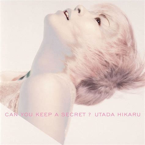 Hikaru Utada Can You Keep A Secret Lyrics Genius Lyrics