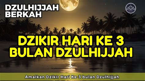 DOA YANG DIBACA RASULULLAH DI 10 HARI PERTAMA BULAN DZULHIJJAH Dzikir