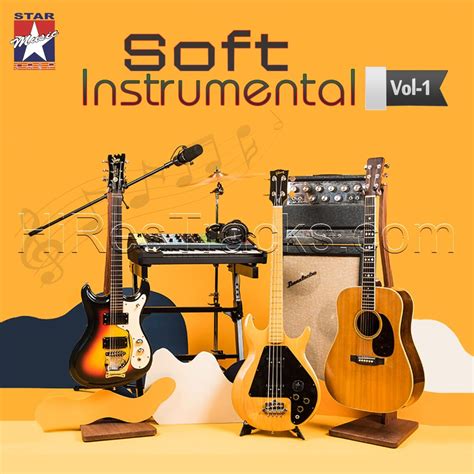 Soft Instrumental Vol 1 2019 Various Artists Star Music