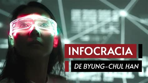 Infocracia La Digitalizaci N Y La Crisis De La Democracia De Byung