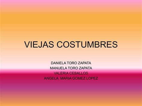 Viejas Costumbres Ppt