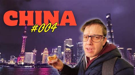 Viaje A China Capitulo 4 Me Vuelvo Loco En Nanjing Road YouTube