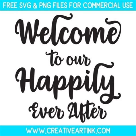 Welcome To Our Happily Ever After Svg Free Svg Files Creativeartink