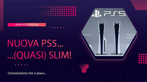 Sony Arriva La Nuova PS5 Slim Ufficiale YouTube