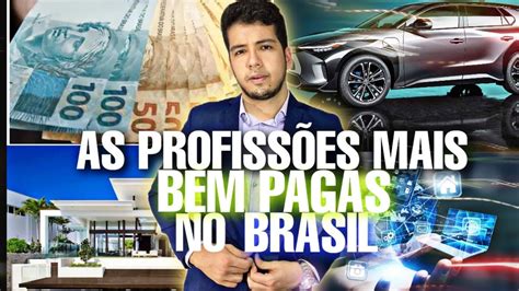 As 10 ProfissÕes Mais Bem Pagas No Brasil Quais SÃo Elas Youtube