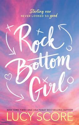 Rock Bottom Girl by Lucy Score