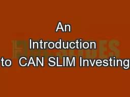 PPT - An Introduction to CAN SLIM Investing PowerPoint Presentation