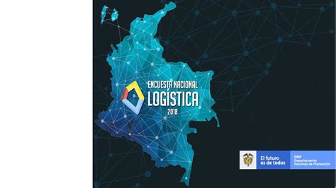 ENCUESTA NACIONAL LOGISTICA 2018 LOGISTICA AN PAGINAS 50 81 YouTube