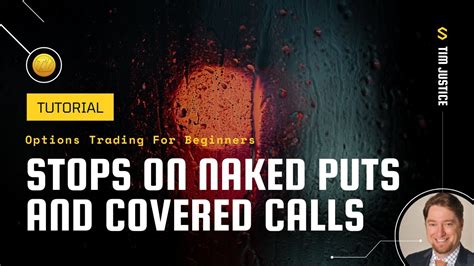 Options Setting Basic Stops On Naked Puts And Covered Calls YouTube