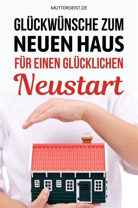 Glückwünsche zum neuen Haus für einen glücklichen Neustart