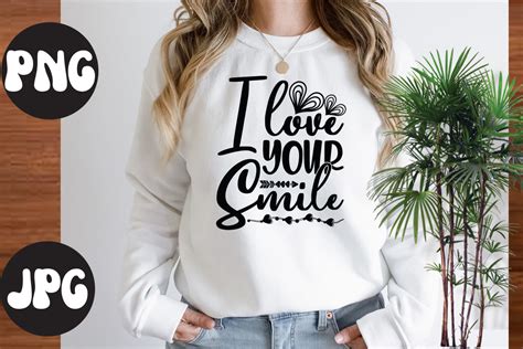 I Love Your Smile Svg Design I Love Your Smile Svg Cut File Somebody