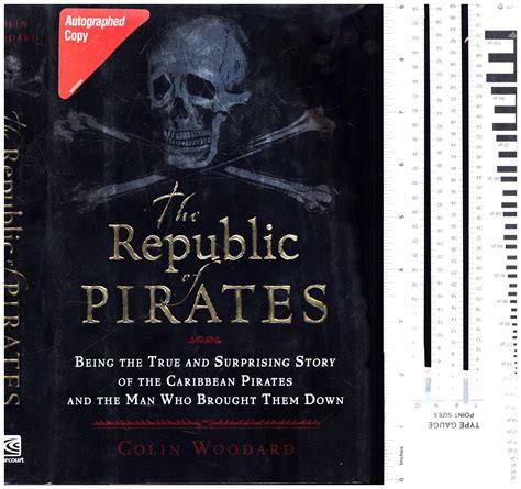 The Republic of Pirates / Being the True and Surprising Story of The