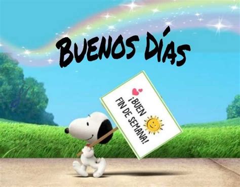 Pin By Maria H On Buenos Dias Snoopy Morning Greeting Happy Weekend