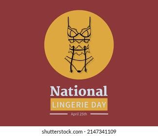 National Lingerie Day 25th April Very Stock Illustration 2147341109