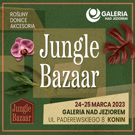 Wiosenne Targi Jungle Bazaar W Galerii Nad Jeziorem