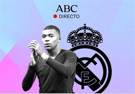 Fichaje De Mbappé Por El Real Madrid Presentación Dorsal Y Comunicado