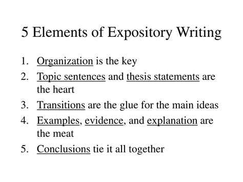 Ppt 5 Elements Of Expository Writing Powerpoint Presentation Free