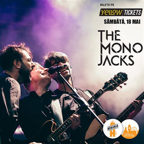 The Mono Jacks N Concert Bucure Ti Ber Ria H